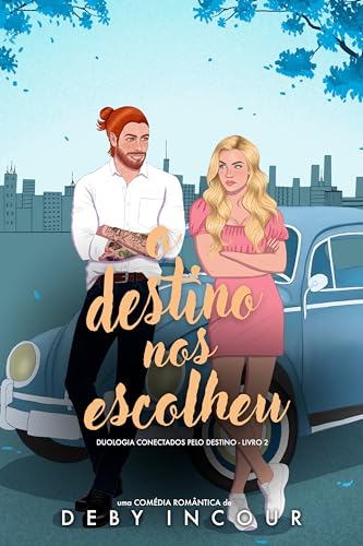 O destino nos escolheu (Conectados pelo destino Livro 2)