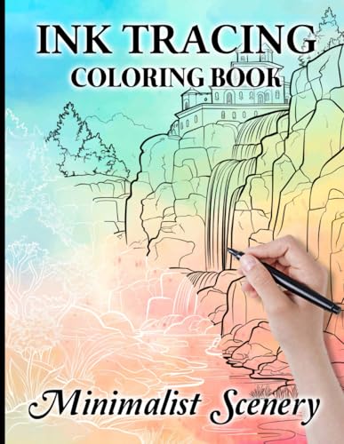 Ink Tracing Minimalist Scenery Coloring Book: Unveil Minimalist Scenery