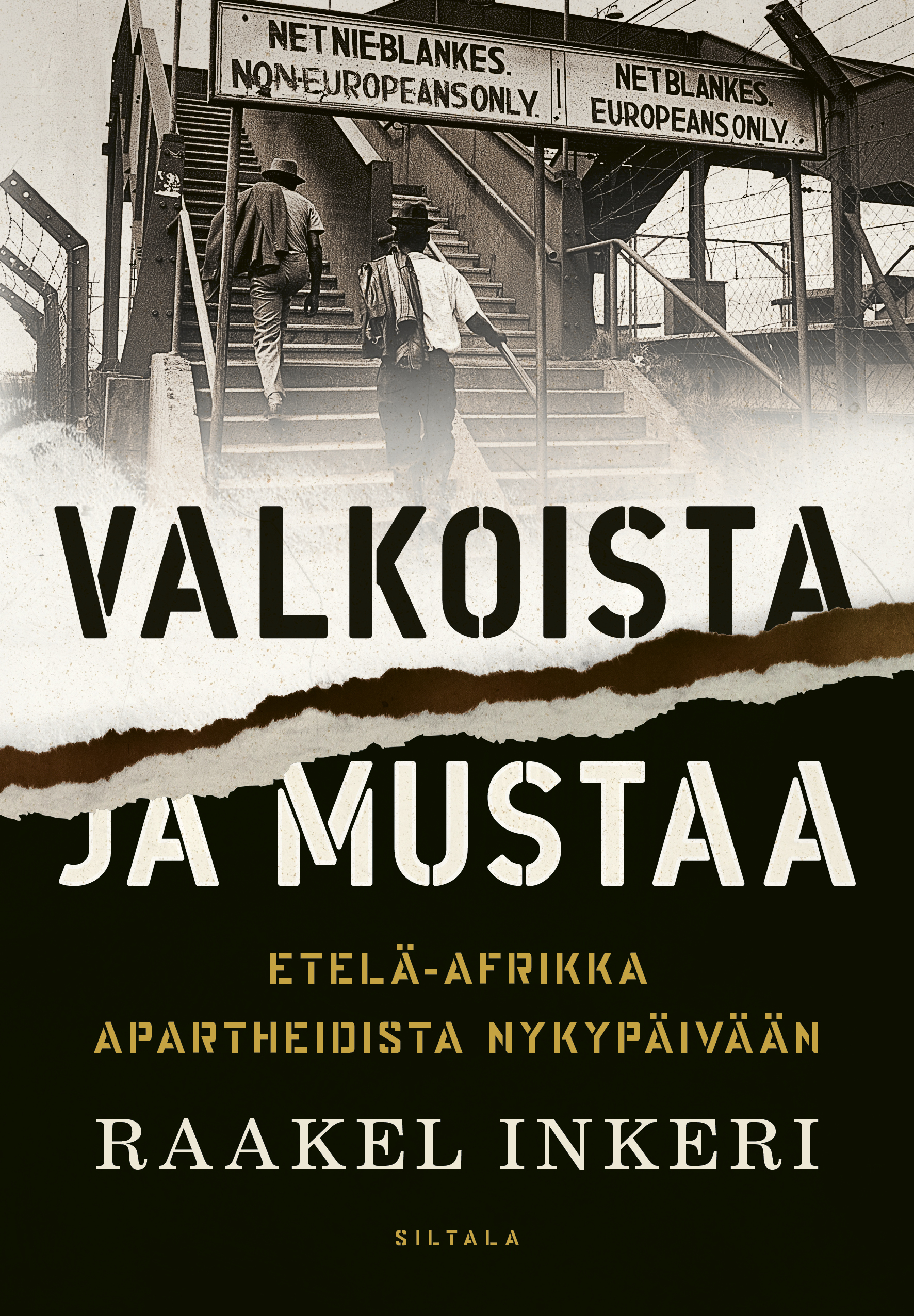Valkoista ja mustaa: Etelä-Afrikka apartheidista nykypäivään