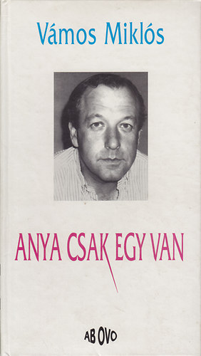 Anya csak egy van