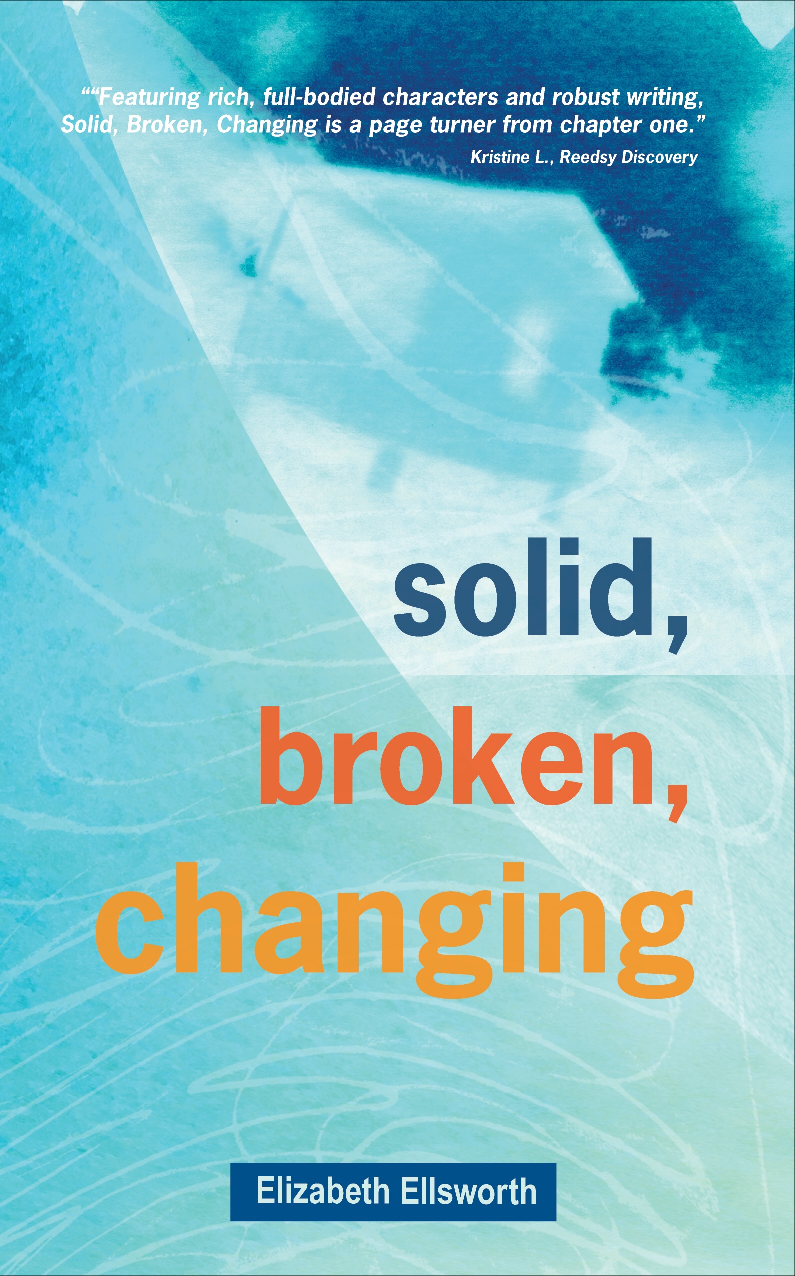 Solid, Broken, Changing