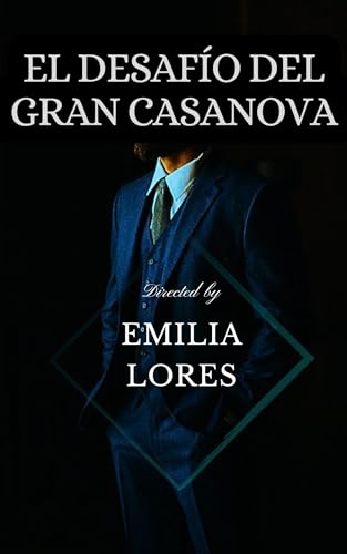 El desafio del gran casanova: Novela Romantica contemporanea