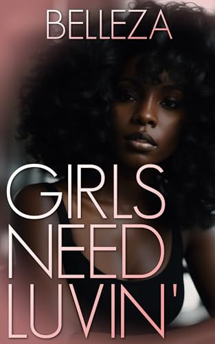 Girls Need Luvin' book cover