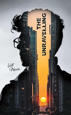 The Unravelling: A Futuristic Thriller of AI, Conspiracy, and Survival