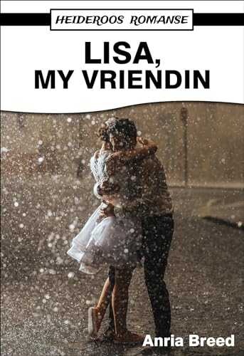Lisa, My Vriendin (Heideroos Romanse)