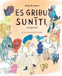 Es gribu sunīti, vienalga kādu