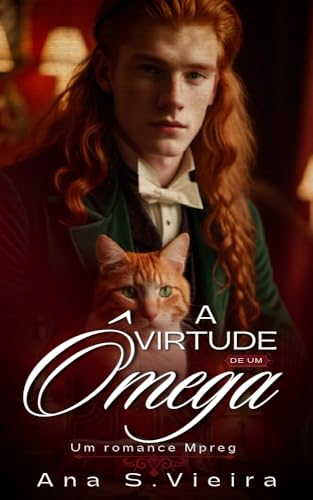 A Virtude de um Ômega: um romance mpreg (Cadagan House Livro 3)