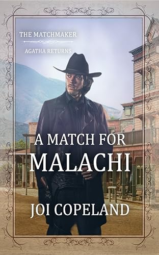 A Match for Malachi: The Matchmaker-Agatha Returns Book 17