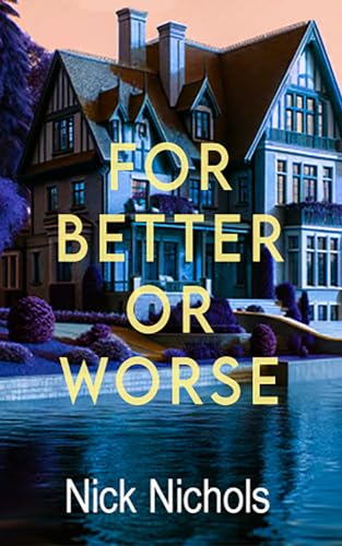 For Better or Worse