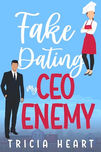 Fake Dating My CEO Enemy