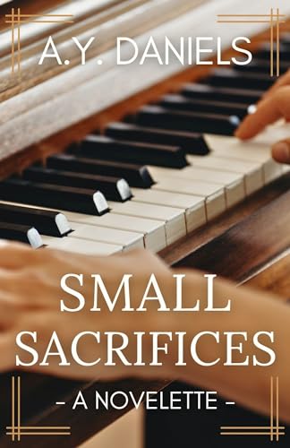 Small Sacrifices: A Novelette