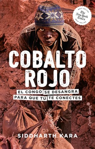 Cobalto rojo. El Congo se desangra para que tú te conectes