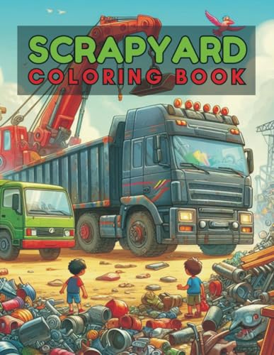 Scrap Coloring Paper Scrapyard coloring book: Coloring The Scrap Scenes by golden wheel ...