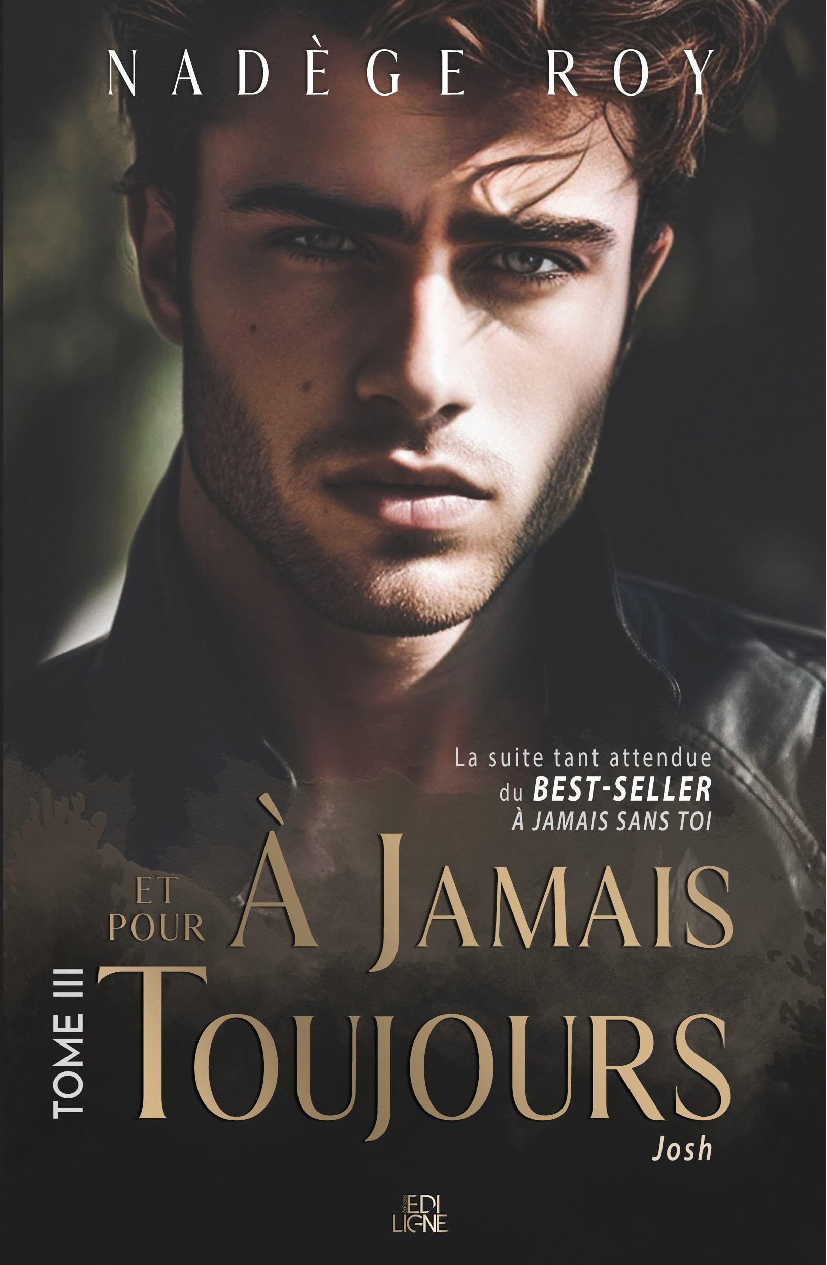 À jamais et pour toujours: Tome 3 (À Jamais Sans Toi)
