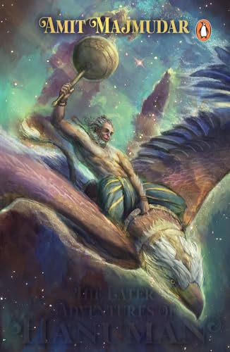 The Later Adventures of Hanuman | 40 fantastical tales of Hanuman’s adventures after the age of Rama | Mythological fiction