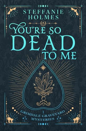 You're So Dead to Me