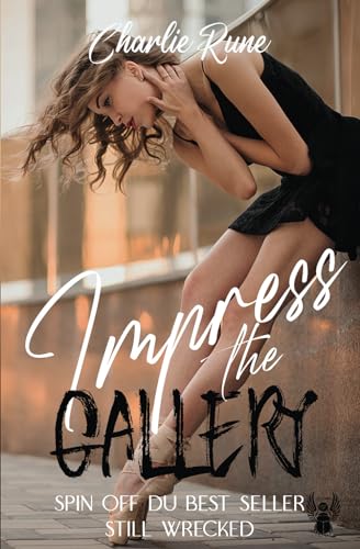 Impress the gallery