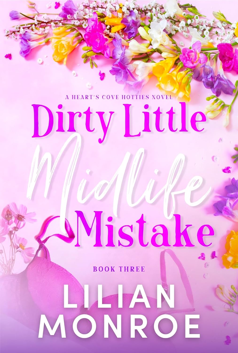 Dirty Little Midlife Mistake (Heart’s Cove Hotties, #3)