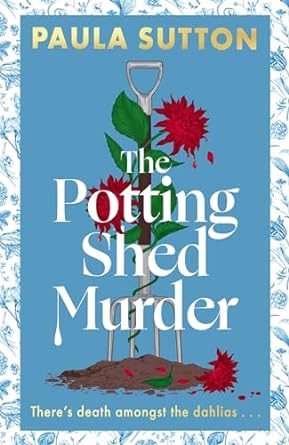 The Potting Shed Murder (Hill House Vintage Murder Mystery #1)