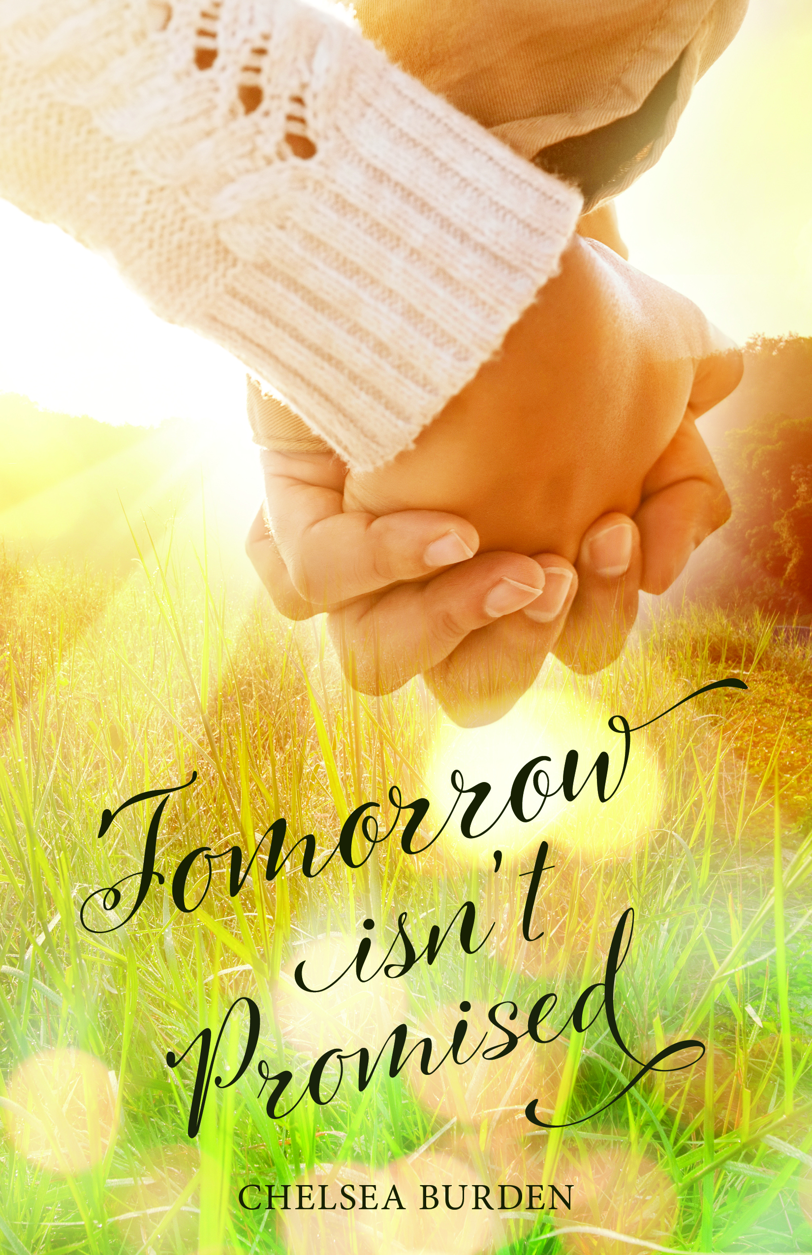 Tomorrow Isn't Promised