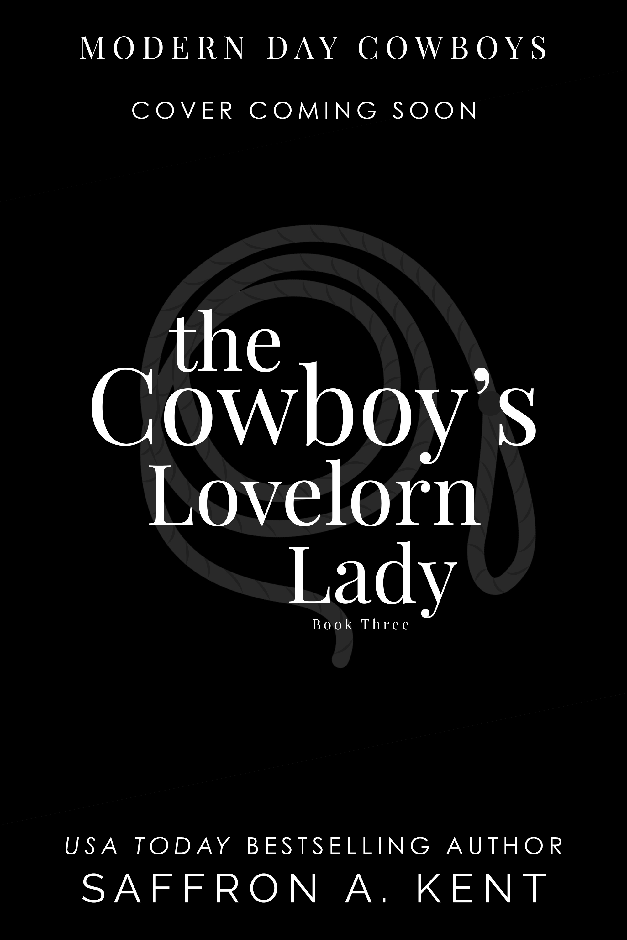 The Cowboy's Lovelorn Lady by Saffron A. Kent Goodreads