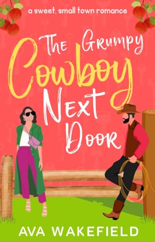 The Grumpy Cowboy Next Door