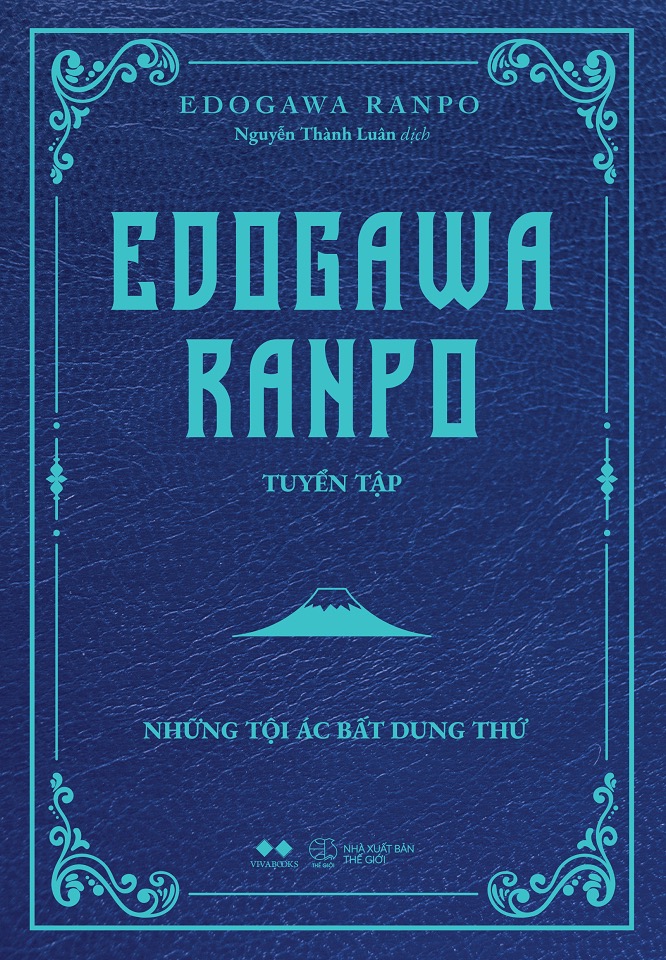Edogawa Ranpo Tuyển Tập - Những Tội Ác Bất Dung Thứ