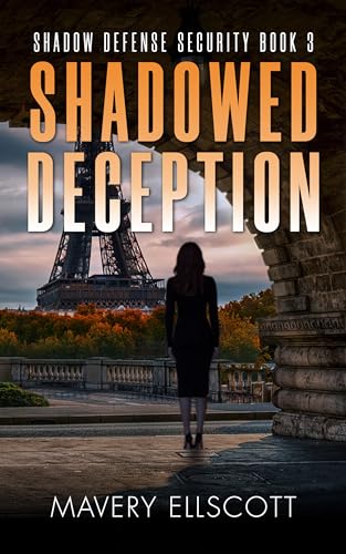 Shadowed Deception: A Shadow Defense Security Thriller Book 3