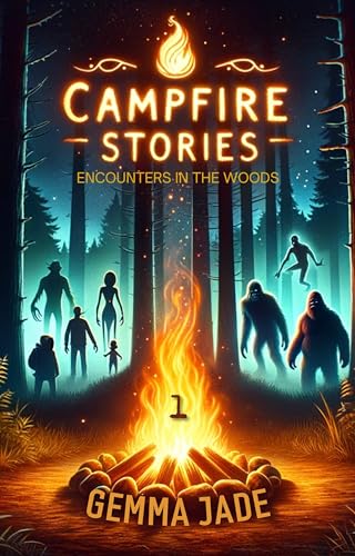 Campfire Stories: Encounters in the Woods