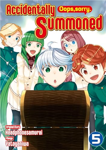 Accidentally Summoned (Oops, sorry.):Tensei Shicyattayo (Iya, Gomen) Vol.5