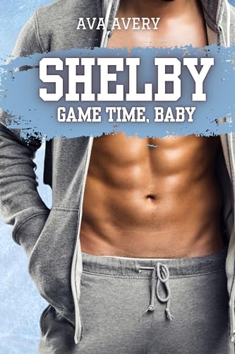 Shelby - Game Time, Baby