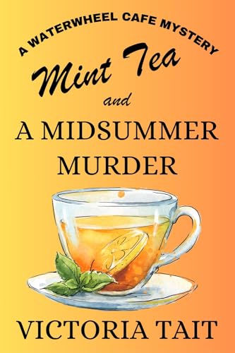 Mint Tea and a Midsummer Murder