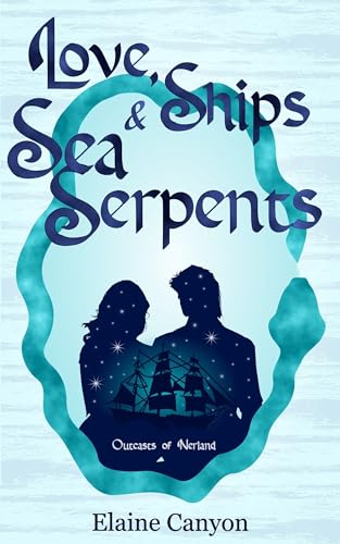 Love, Ships & Sea Serpents