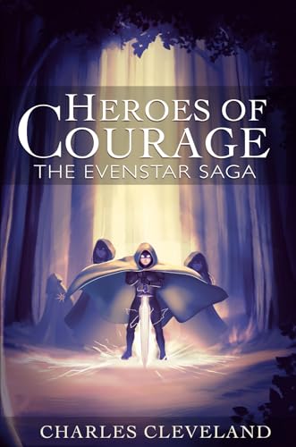 Heroes of Courage: The Evenstar Saga