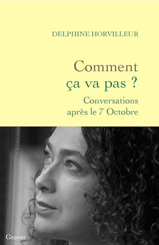 Comment ça va pas ? : Conversations après le 7 octobre (essai français)