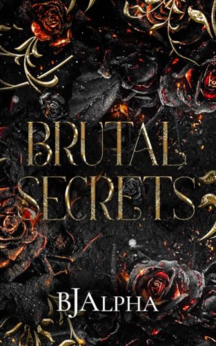Brutal Secrets: (The Brutal Duet Part 2, #1)
