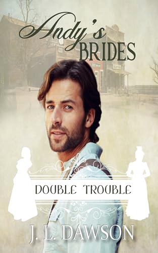 Andy's Brides - Double Trouble Book 15