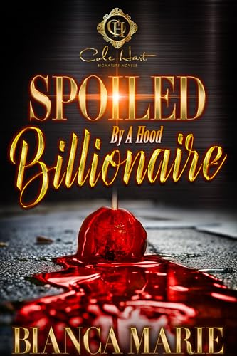 Spoiled By A Hood Billionaire