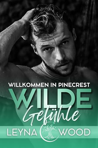Willkommen in Pinecrest: WILDE GEFÜHLE: Gay Romance