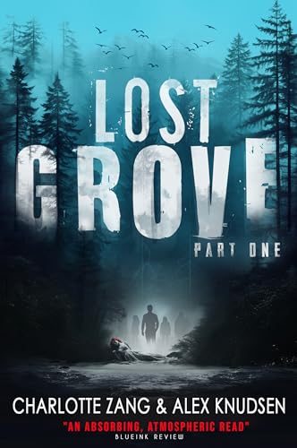 Lost Grove: Part One: