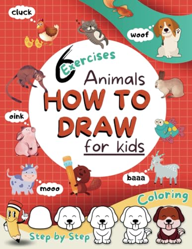 How to Draw Animals for Kids: 6 Exercises Including 4 Simple Step-by ...