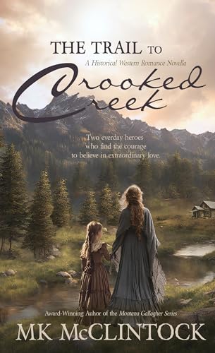 The Trail to Crooked Creek