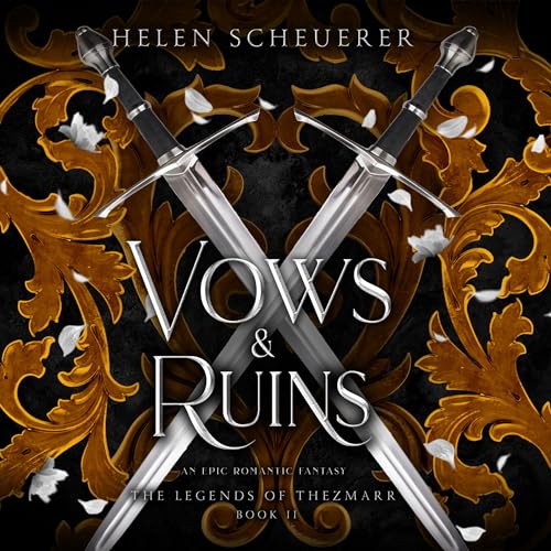 Vows & Ruins (The Legends of Thezmarr, #2)