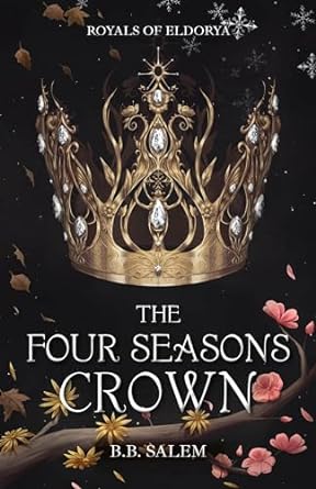 The Four Seasons Crown (Royals of Eldorya #1)