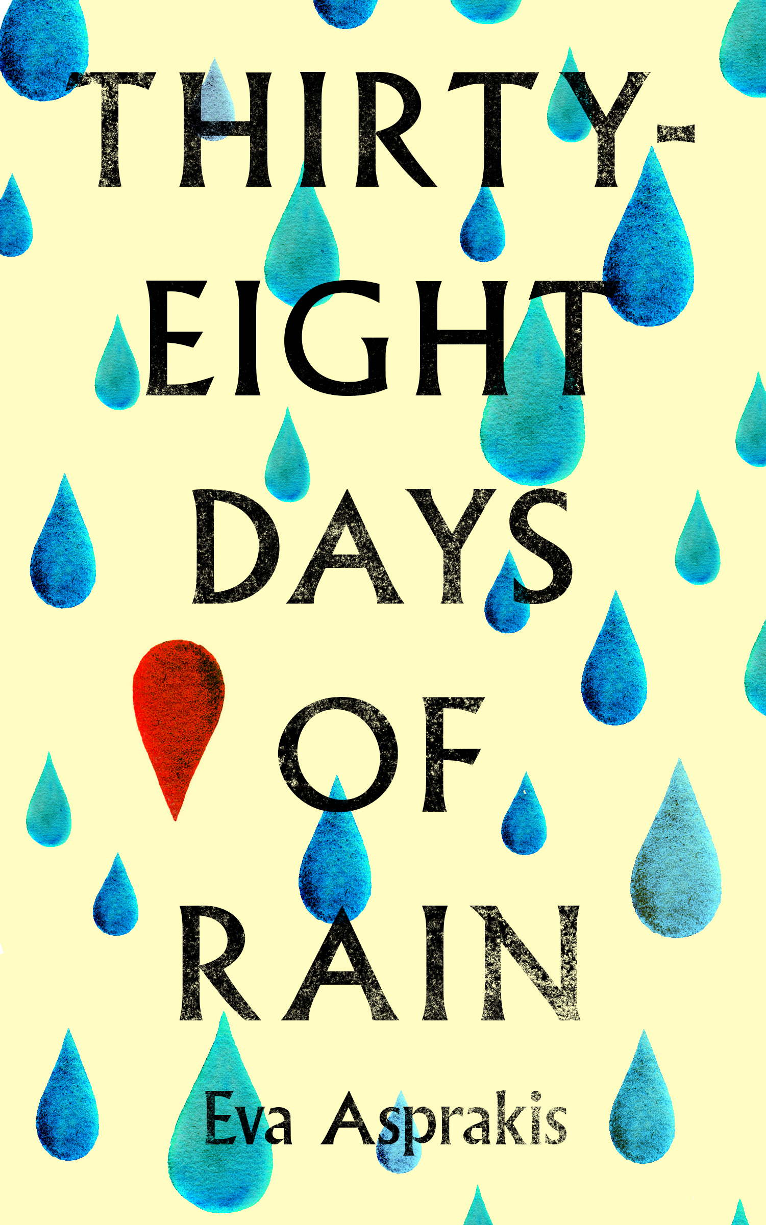 Thirty-Eight Days of Rain