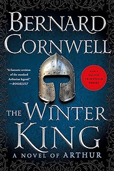 The Winter King (The Warlord Chronicles, #1)