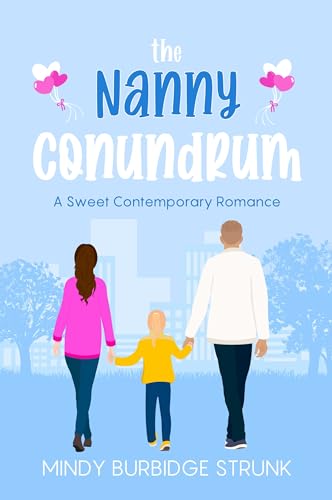 The Nanny Conundrum: A Sweet Contemporary Romance