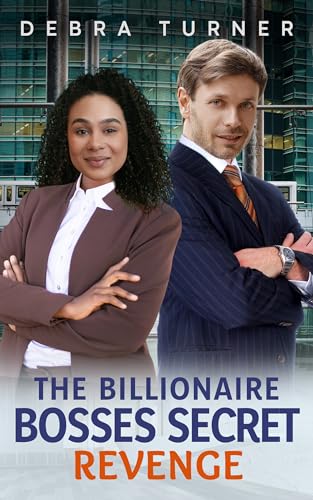 The Billionaire Bosses Secret Revenge