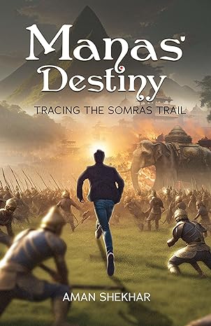 Manas' Destiny: Tracing the Somras Trail