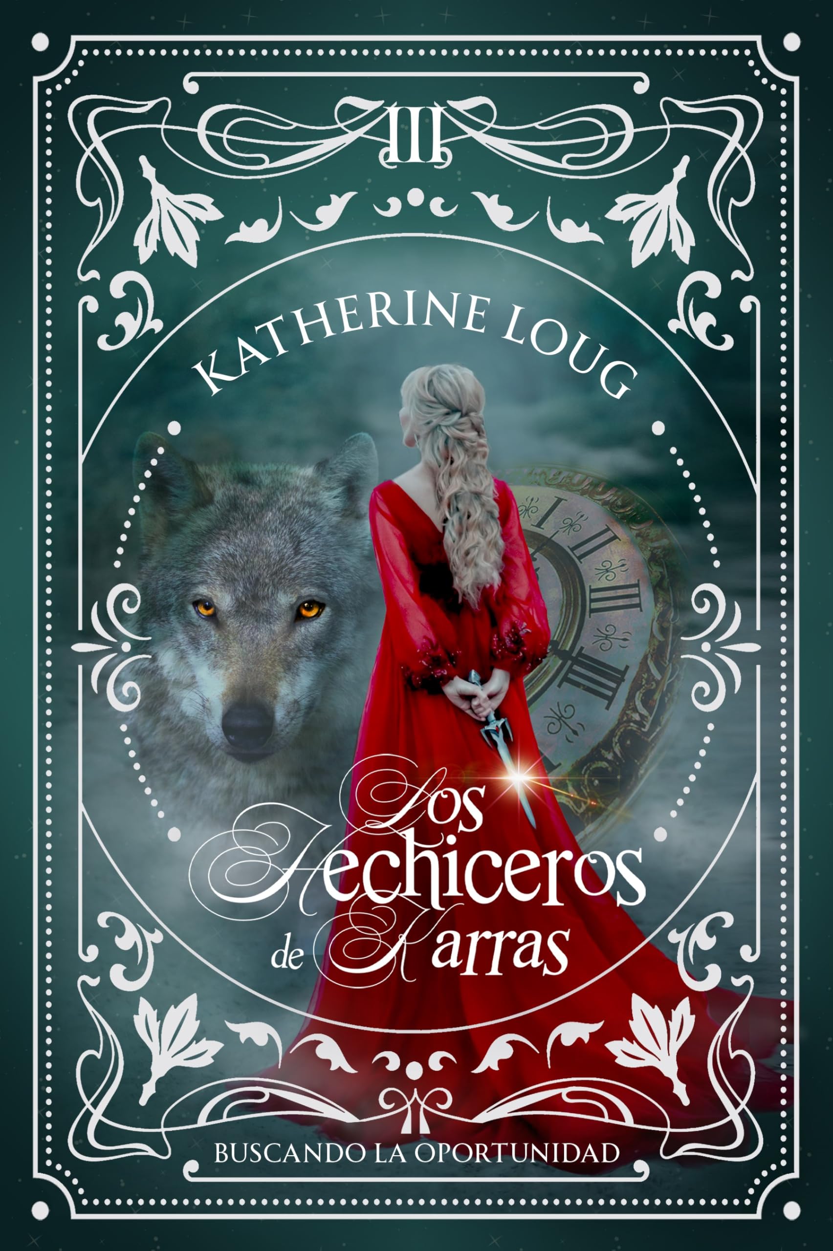 LOS HECHICEROS DE KARRAS III: BUSCANDO UNA OPORTUNIDAD